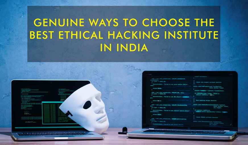 Choosing Ethical Hacking Institute
