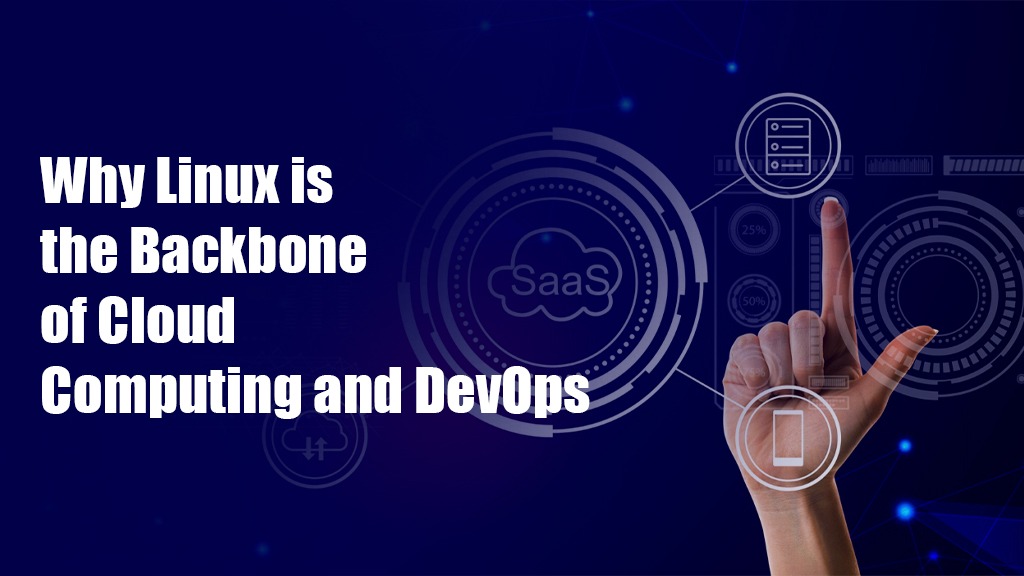 Linux is the Backbone of Cloud and DevOps